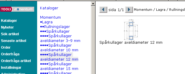 Kataloger Momentum har tryckt fyra kataloger som i huvudsak visar våra vanligaste artiklar inom område Lager Transmission Tätning Automation, dessutom har vi i Lager en avdelning med