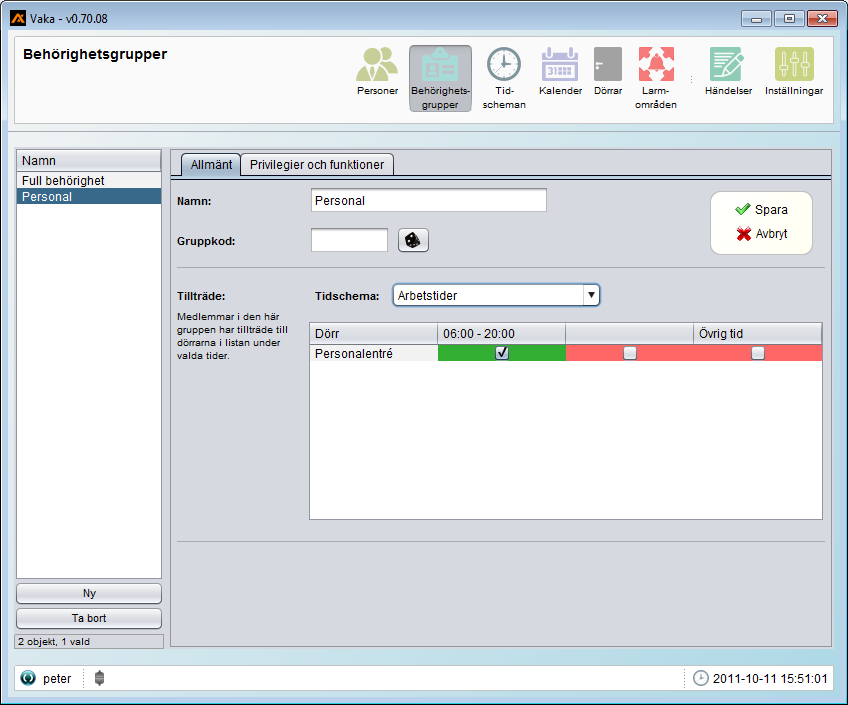 Behörighetsgrupper: Nedanstående exempel visar en ny Behörighetsgrupp Personal där vi använder ett nytt schema Arbetstider för att ge behörighet under givna tider.