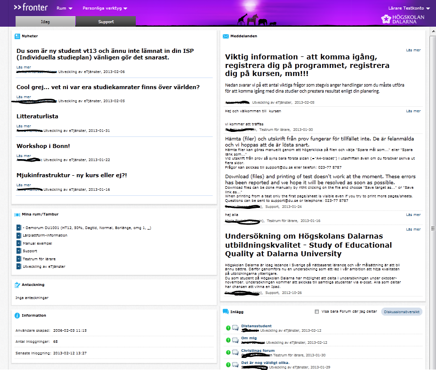 Vad är Idagsidan? När du loggat in i Fronter öppnar du vad som kallas Idagsidan som är ditt personliga rum.