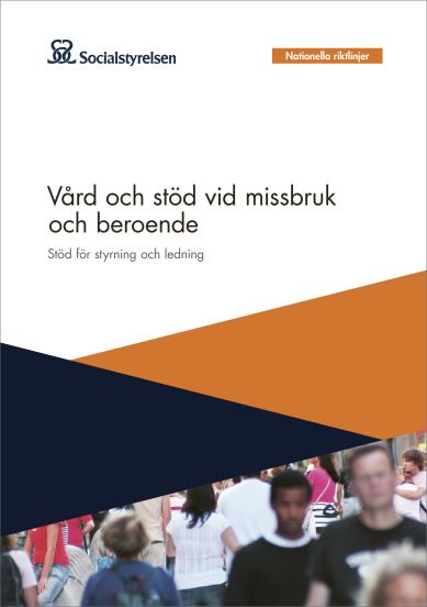 Läkemedelsberoende - Psykosociala stödinsatser Indikatorer för uppföljning