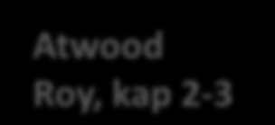Välfärd, utveckling och globalisering Litteraturen Atwood Roy, kap 2-3 Jackson Agyeman,