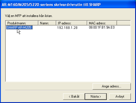 INSTALLERA PROGRAMVARAN ANPASSAD INSTALLATION Om du vill installera display font eller specificera maskinens IP adress under installationen av skrivardrivrutin välj "Anpassad installering".