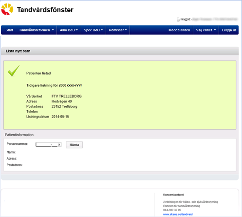 10 (34) Exempel på meddelande om barnet tidigare varit listad på en tandvårdsenhet. Samma uppgifter finns även på patientbilden, se mer nedan.