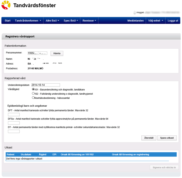 18 (34) Beroende på barnets ålder visar Tandvårdsfönster därefter vad som skall rapporteras.