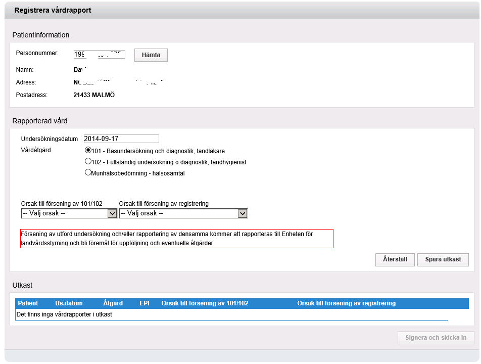 20 (34) Orsak till försening av 101/111 Om undersökning (101:a eller 111:a) ej utförts inom barnets revisionsperiod skall en orsak till försening anges.