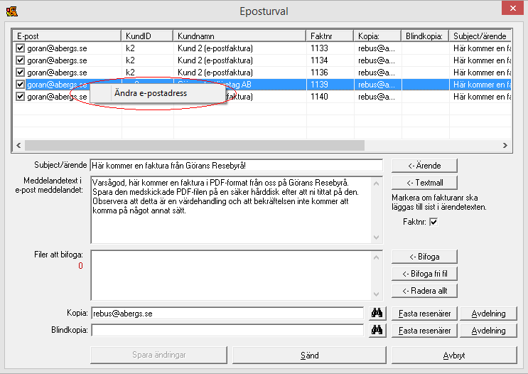 De fakturor som är markerade för e-postsändning visas i det här formuläret.