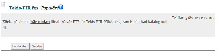 Uppgradera aviseringsklient Filhämtning Gå till Tekis hemsida Produkter Tekis-FIR Logga in under Inloggning För Tekis kunder med o o Anv: tefat-fir Lösenord: firman Klicka på Filhämtning.