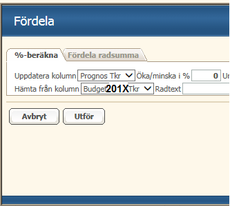 Klicka på Fördela och gör följande val: - Uppdatera kolumn Prognos Tkr och hämta från Budget 201X Tkr. Du kan även öka eller minska i %. När du gjort ditt val klickar du på Utför prognoskolumnen.