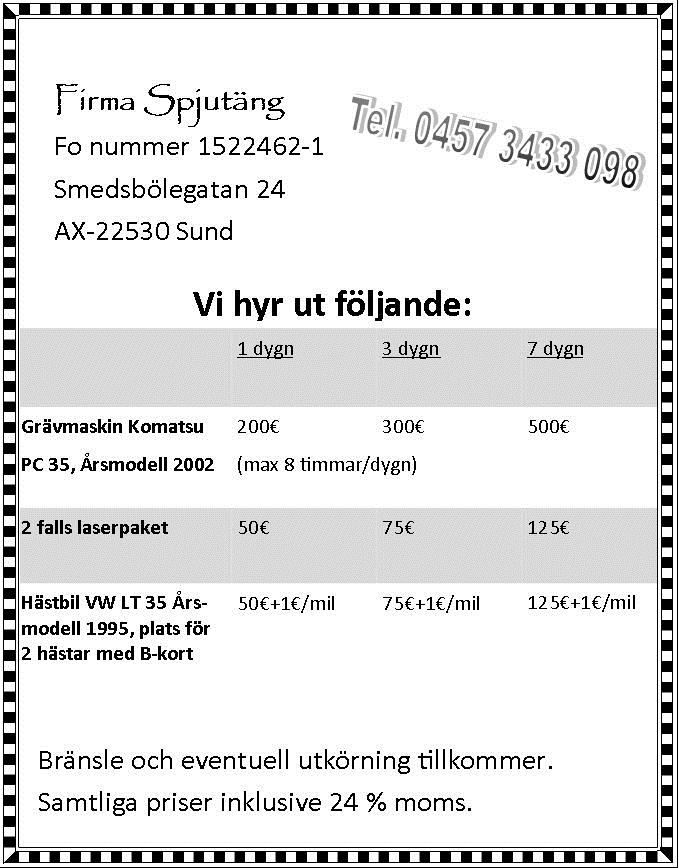 MEDLEMSAVGIFTER 2014 Medlemsavgiften för 2014 är 10 /person eller 20 /familj. Vid inbetalning av familj, vänligen skriv allas namn. Inbetalas på Ålands banken kontonummer FI66010002303873.