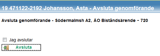 På arbetsytan till höger får du upp nedanstående fält. Bocka i rutan Jag avslutar Klicka på knappen Avsluta Personen försvinner då från Mina enheter.