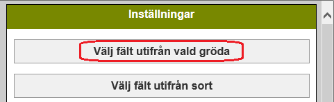 VISA ENDAST UTVALDA FÄLT Du kan avgränsa så du endast ser vissa fält t.ex. endast fält med samma gröda. Tryck på knappen Fält överst i skärmen.