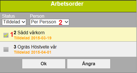 ARBETSORDER Arbetsorder skapas i Näsgård Mark. Till varje arbetsorder kopplas sedan utvalda behandlingar för ett visst arbete t.ex. sådd av maltkorn.