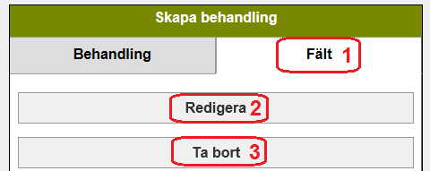 ÄNDRA / TA BORT FÄLT Om du vill ändra någon av fältets grunduppgifter, klickar du mitt på raden på det aktuella fältet.