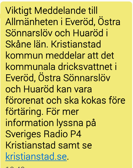Uppmaningen sändes i följande kanaler: TV och radio (Viktigt meddelande till allmänheten) Automatiska SMS och uppringning till telefoner i området Kommunens hemsida Sociala medier Media