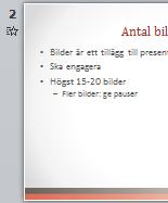 Bildspel - Bildövergångar Bildövergångar Bildövergångar är speciella effekter som används när du växlar från en bild till en annan i bildspelet.