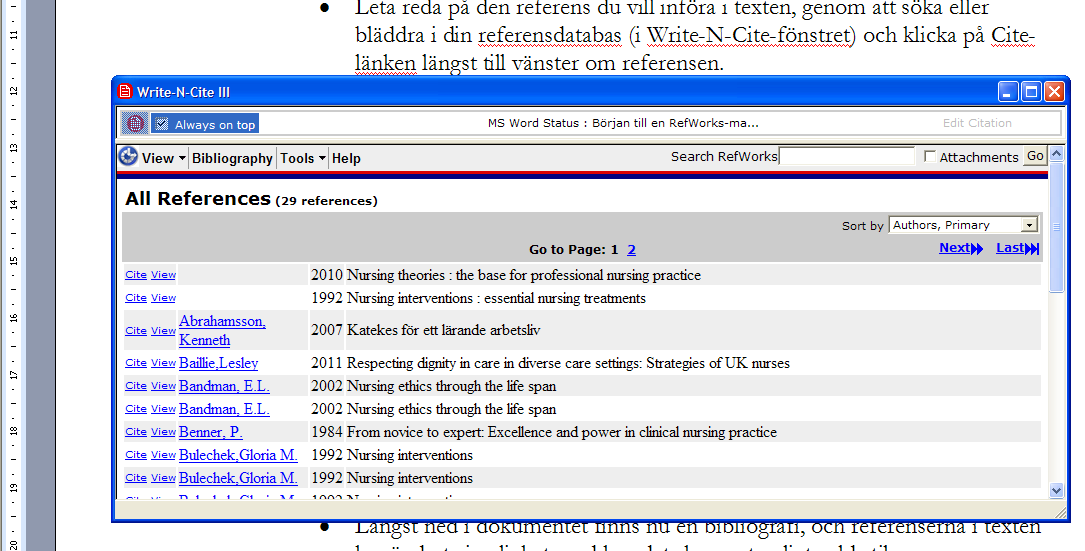 Skriv och referera Logga ut från RefWorks. Öppna Word och skriv en text: Jag skriver en text som behöver många referenser.