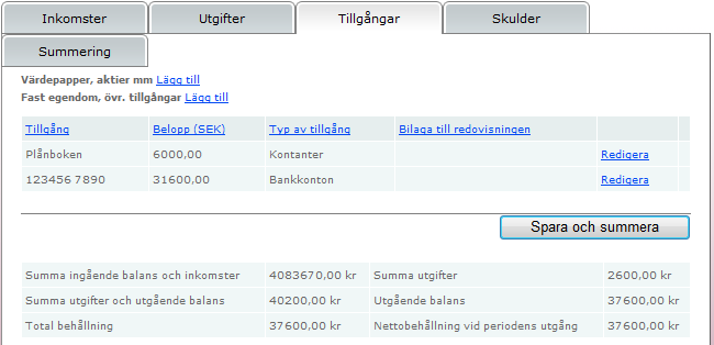 4.3 Tillgångar Under fliken Tillgångar finns möjlighet att registrera transaktioner på bankkonto, kontanter, värdepapper, övriga tillgångar samt bifoga handlingar till dessa registreringar.