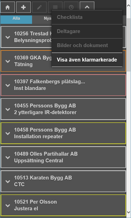 Klarmarkerade order När du har klarmarkerat dig på en order så visas inte ordern längre för dig.