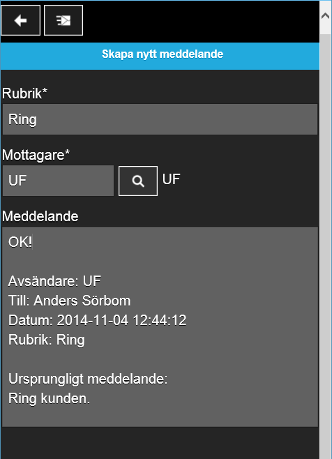 Meddelanden Du kan skicka och ta emot meddelanden på din telefon. Meddelanden kan skickas från Entré till en person, en grupp eller till alla deltagare på en order.