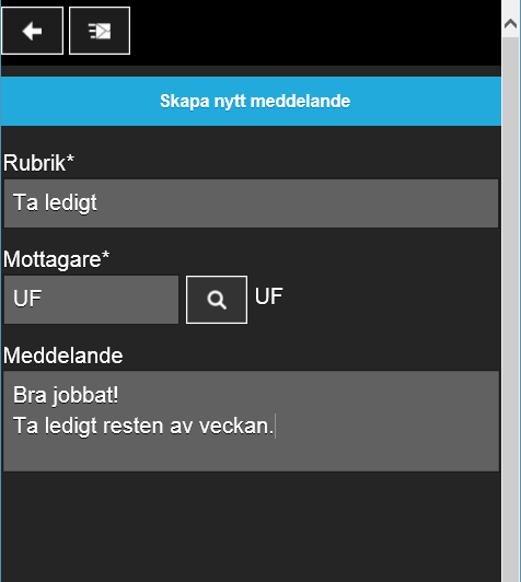 Skapa nytt meddelande Trycker du på plus-symbolen i din inkorg kan du skapa ett nytt meddelande. Mottagare kan vara alla personer eller grupper som finns upplagda som användare i Entré.