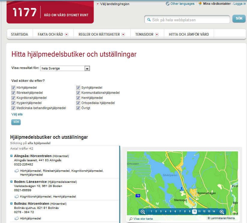 Hygienhjälpmedel Ortopediska hjälpmedel Medicinska behandlingshjälpmedel Övrigt Underlaget med butiker och utställningar sammanställs och uppdateras av Hjälpmedelsinstitutet under 2012 och 2013.