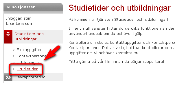 7 Studietider Under studietider kan du lägga till eller ändra studietider. Om du har flera utbildningar som har samma studietider kan du markera dessa och registrera studietiden samtidigt.