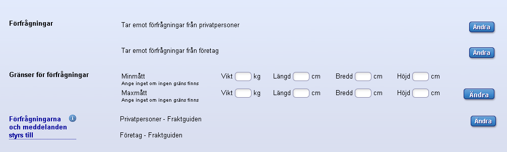 För att välja hur du ska få dina fraktförfrågningar. Klicka på Du kan ta emot privat- och företagsförfrågningar på olika sätt. Du kan även få en sammanställning via mail.