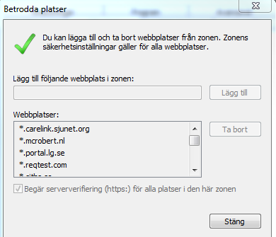 5 (8) Kryssa ur funktionen "Begär serververifiering (https:) för alla platser i den här zonen" Lägg till adressen *.lul.