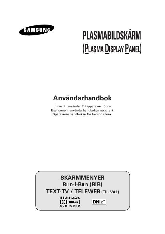 Detaljerade användarinstruktioner finns i bruksanvisningen Instruktionsbok SAMSUNG PS-50P3H Manual SAMSUNG PS-50P3H Bruksanvisning SAMSUNG