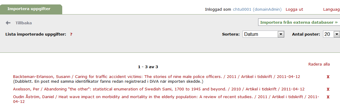 Manual för att imprtera referenser till DiVA Imprtera en enskild referens från PubMed. Imprtera en fil med flera referenser. 5. Klicka på Imprtera.