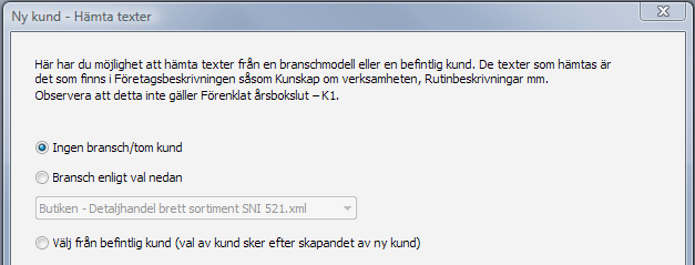 I nästa steg ska du fylla i uppgifter om företaget. Om du har valt en SIE-fil har uppgifter hämtats från denna. Uppgifterna kan också registreras manuellt.