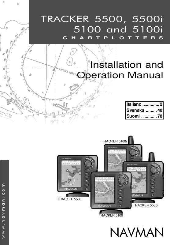 Detaljerade användarinstruktioner finns i bruksanvisningen Instruktionsbok NAVMAN TRACKER 5500I Manual NAVMAN TRACKER 5500I Bruksanvisning NAVMAN