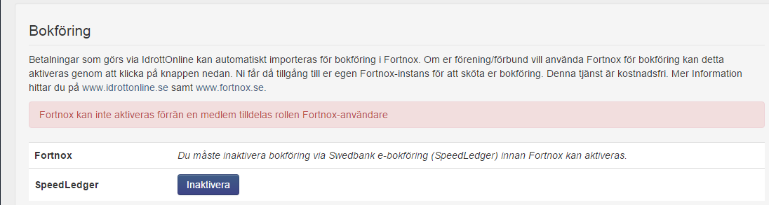 Krav Fortnox För att aktivera bokföring genom Fortnox för er förening finns dessa krav: Föreningen ska ha en ordförande och en kassör registrerad i IdrottOnline, båda två personerna måste ha en