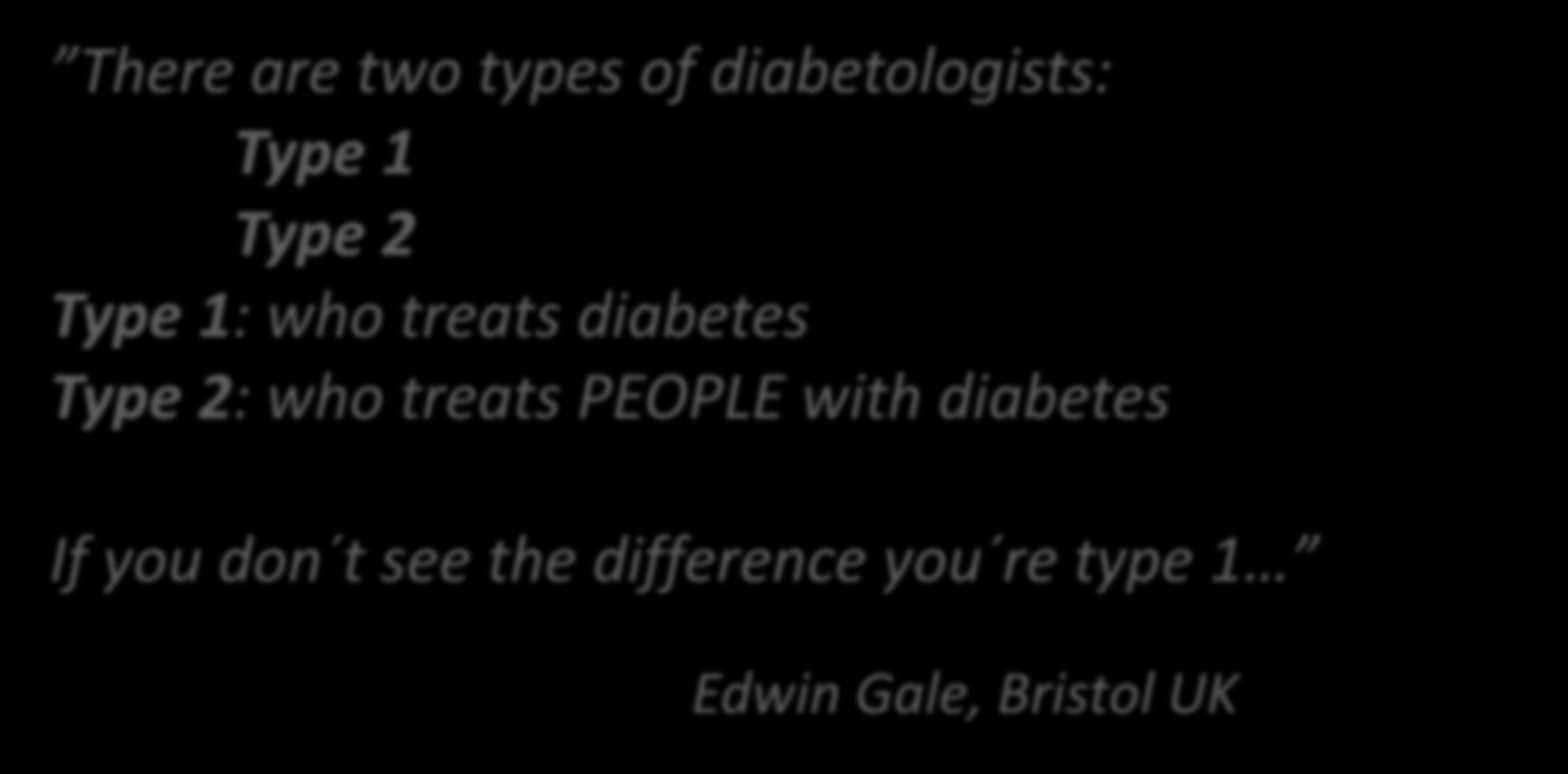 There are two types of diabetologists: Type 1 Type 2 Type 1: who treats diabetes Type 2: who