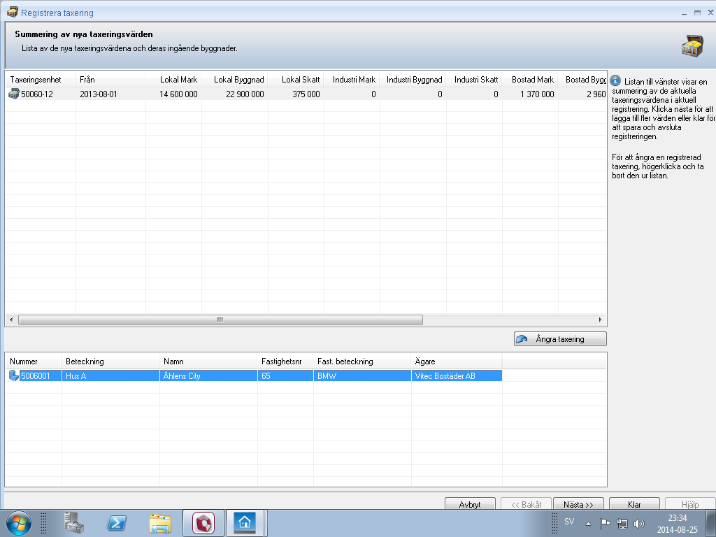 Listan till vänster visar en summering av de aktuella taxeringsvärdena i aktuell registrering.
