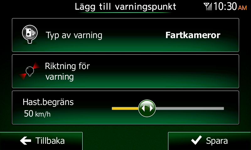 3.6 Spara en plats som en varningspunkt Du kan spara vilken plats på kartan som helst som en varningspunkt (till exempel en fartkamera eller en järnvägskorsning). 1. Leta på kartan och välj en plats.