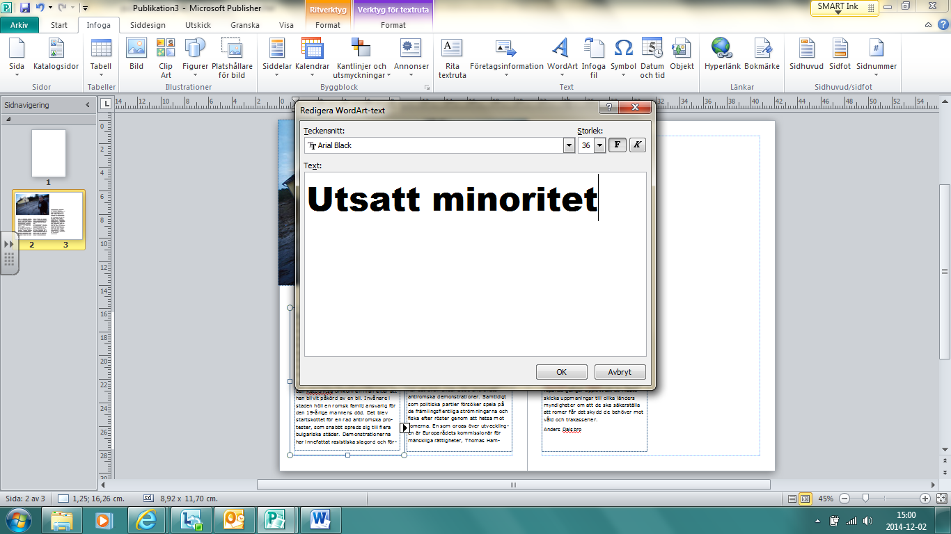Välj någon av de förinställda formaten.