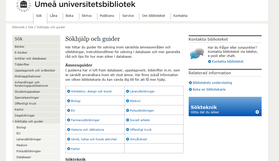 13 SÖKHJÄLP OCH GUIDER De guider som du hittar här utgör en slags genväg till några utvalda resurser.