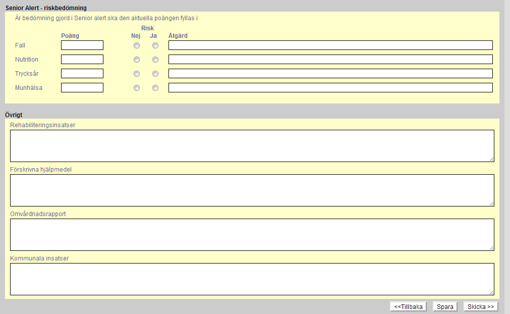 Fyll i relevant text i rutorna. Alla obligatoriska fält är märkta med en röd (*). Aktuella läkemedel: OBS!