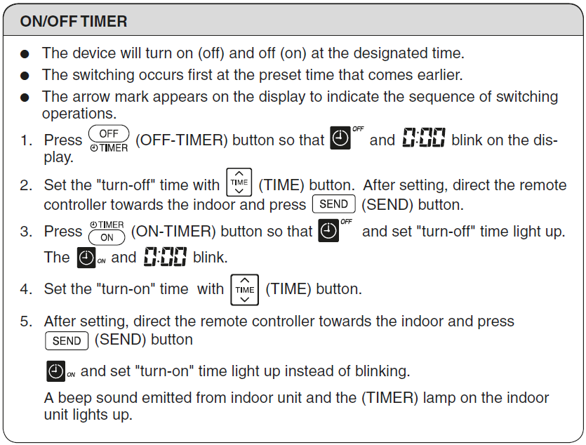 ENGÅNGSTIMER (ON/OFF-TIMER)-DRIFT Enheten kan ställas in att slås av vid en förinställd tid. 1. Tryck på (OFF TIMER)-knappen. och blinkar i displayen. 2. Ställ in avstängningstiden med (TIME)-knappen.