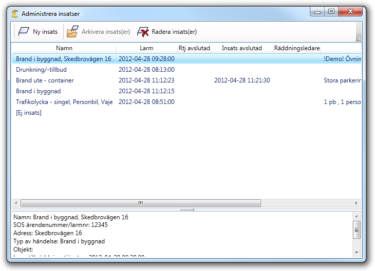 13. Administrera insatser Administrationsdialogen kan öppnas via Fönstermenyn Här kan du se alla insatser som finns lagrade i databasen.