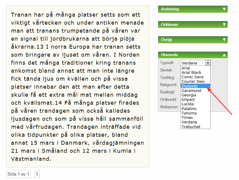 Utseende Under Utseende kan du anpassa din text ytterligare, med avseende på typsnitt, teckenstorlek, textfärg, bakgrundsfärg, radavstånd, ordbredd och mellanrum.