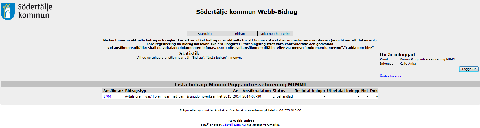 Om ni vill se dokumenten som ni har laddat upp och er ansökan så gå in under fliken bidrag, lista