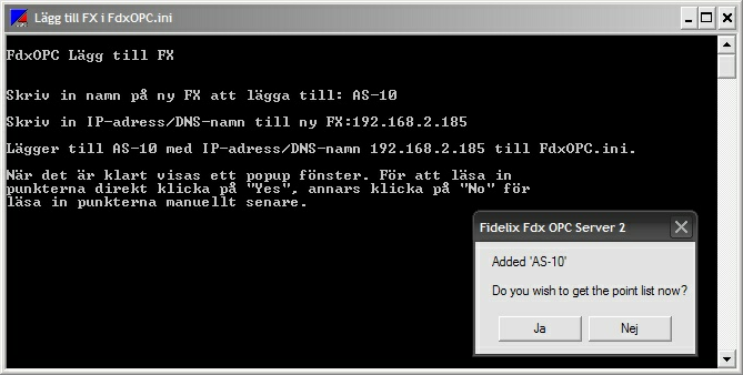 Konfiguration 19 Fyll IP-adress eller DNS-namn till vald FX202x(A)/Spider, tryck sedan på Enter.