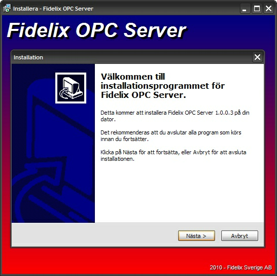 8 3.2 FdxOPC Server 1.0.0.11 Välkomstbild En välkomstbild visas.