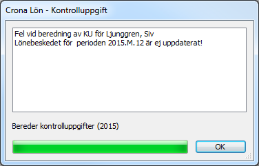 Kontrolluppgift Supportdokument nr: LON0056 Kontrolluppgift ska lämnas enligt lagen om självdeklarationer och kontrolluppgifter.