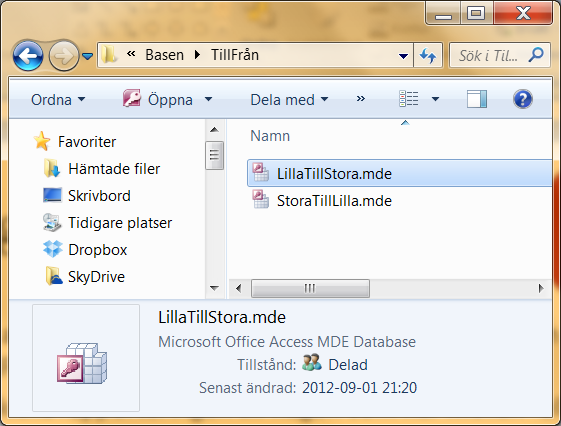 Överföring till Stora Efter hand som du fått in rapportering och avslutar objekt läggs de in i filen LillaTillStora som ligger i mappen TillFrån.