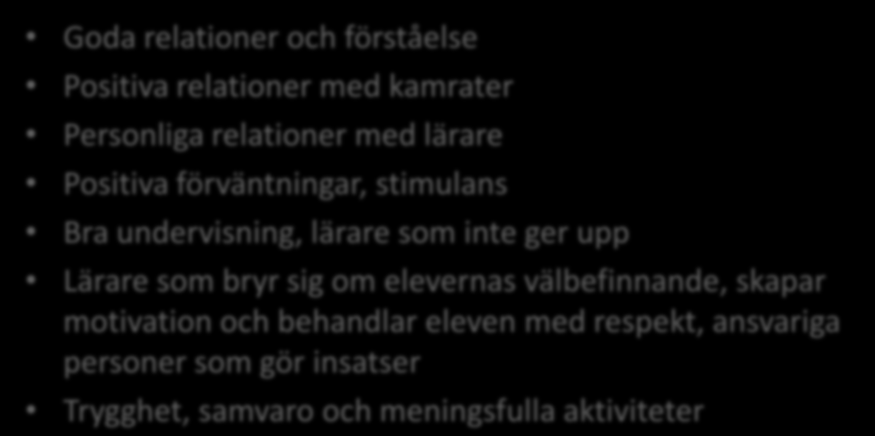 Vad är det som skyddar i skolans miljö?