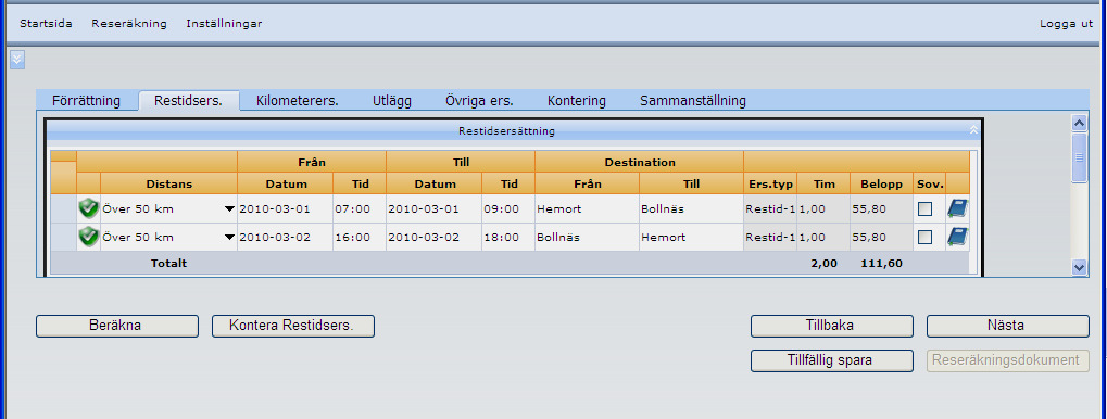 Se till att det blir grön signal för beräkningen (visas vid raden vid tid och orter).