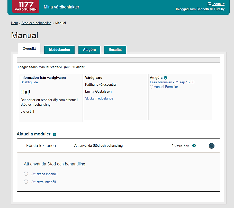 6.4. Startsida När du kommer in till startsidan i din startade behandling, kurs eller stödprogram ser du vilka flikar du har tillgång till. Flikar för Översikt samt Att göra visas alltid.